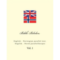 Bible. Bibelen: English - Norwegian Parallel Text. Engelsk - Norsk Parallellkorpus