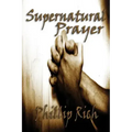 Supernatural Prayer