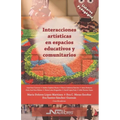 Interacciones artísticas en espacios educativos