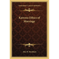 Karezza Ethics of Marriage