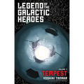 Legend of the Galactic Heroes, Vol. 7: Tempest