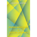 Paper Kingdom and Other Stories