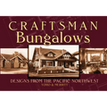 Craftsman Bungalows: Designs from the Pacific Northwest
