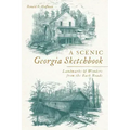 A Scenic Georgia Sketchbook: Landmarks and Wonders from the Back Roads
