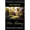 Pan Tadeusz (Pan Thaddeus. Polish Classics)