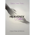 Heavenly Father: 21 Days of Prayer and Reflection