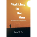 Walking in the Son: A Devotional Pursuit of Holiness