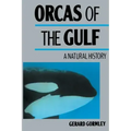 Orcas of the Gulf: A Natural History