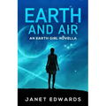 Earth and Air: An Earth Girl Novella
