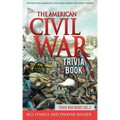 The American Civil War Trivia Book: Interesting American Civil War Stories You Didn't Know