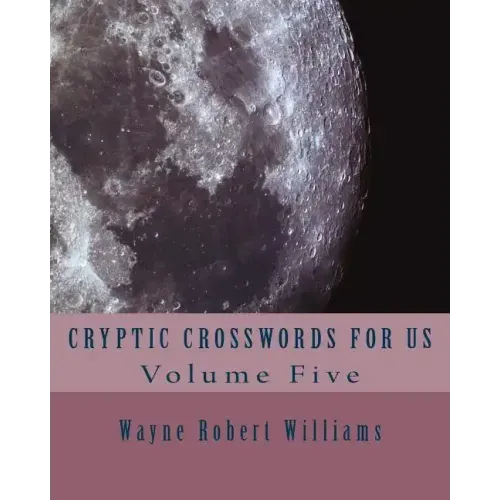 Cryptic Crosswords for Us Volume Five