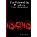 The Voice Of The Prophets: Wisdom Of The Ages, Bahai