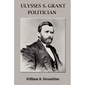 Ulysses S. Grant, Politician