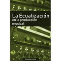 La ecualización en la producción musical