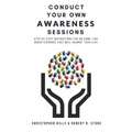 Conduct Your Own Awareness Sessions: Step-by-step instructions for 80 game-like group evenings that will change your life