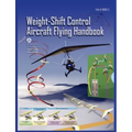 Weight-Shift Control Aircraft Flying Handbook (FAA-H-8083-5)