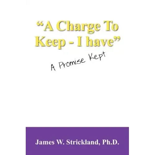 A Charge to Keep - I Have: A Promise Kept