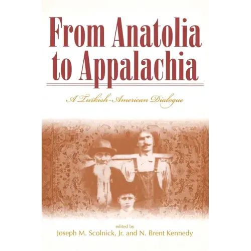 From Anatolia to Appalachia: A Turkish-American Dialogue