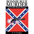 Bonnie Blue Murder: A Civil War Murder Mystery