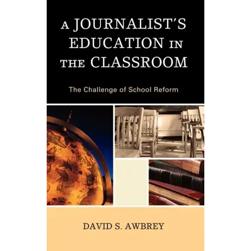 A Journalist's Education in the Classroom
