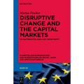 Disruptive Change and the Capital Markets: On Information, Risk and Uncertainty