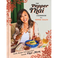 The Pepper Thai Cookbook: Family Recipes from Everyone's Favorite Thai Mom