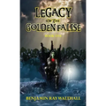 Legacy of the Golden Falise: Book One