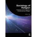 Sociology of Religion: Overview and Analysis of Contemporary Religion