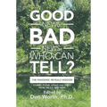 Good News, Bad News, Who Can Tell?: The Pandemic Reveals Wisdom