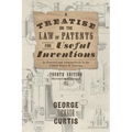 A Treatise on the Law of Patents for Useful Inventions as Enacted and Administered in the United States of America (1873)