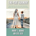 Two-Part Harmony: Reflections on Love, Loss, and Forgiveness: Stories and Poems by an Aunt and Her Nephew
