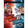 Mantis Shrimp vs. Lionfish