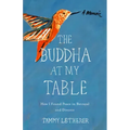 Buddha at My Table: How I Found Peace in Betrayal and Divorce