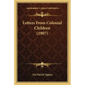 Letters From Colonial Children (1907)