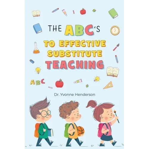 The Abc's to Effective Substitute Teaching