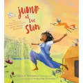 Jump at the Sun: The True Life Tale of Unstoppable Storycatcher Zora Neale Hurston