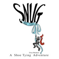 Snug and Tight: A Shoe Tying Adventure