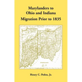 Marylanders to Ohio and Indiana, Migration Prior to 1835