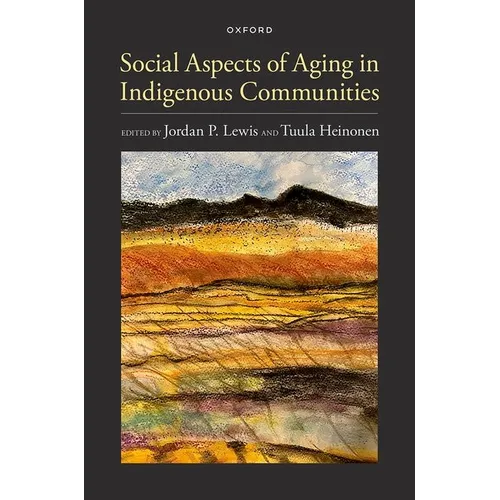 Social Aspects of Aging in Indigenous Communities