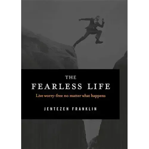 The Fearless Life