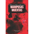 Mariposas Muertas