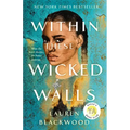 Within These Wicked Walls