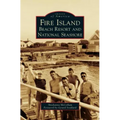 Fire Island: Beach Resort and National Seashore