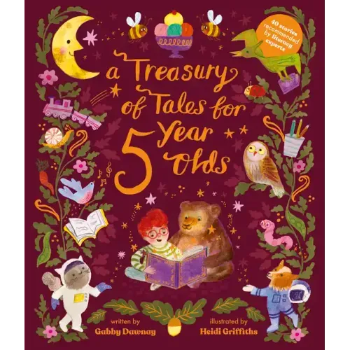 A Treasury of Tales for Five-Year-Olds: 40 Stories Recommended by Literary Experts