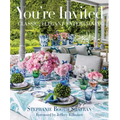 You're Invited: Classic, Elegant Entertaining