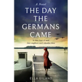 The Day the Germans Came