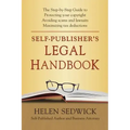 Self-Publisher's Legal Handbook: The Step-by-Step Guide to the Legal Issues of Self-Publishing