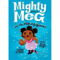 Mighty Meg 2: Mighty Meg and the Melting Menace