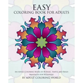 Easy Coloring Book For Adults: An Adult Coloring Book of 40 Basic, Simple and Bold Mandalas for Beginners
