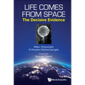 Life Comes from Space: The Decisive Evidence